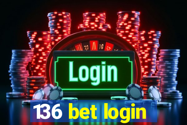 136 bet login